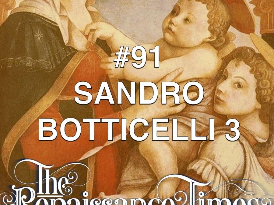 91 renaissance podcast botticelli art
